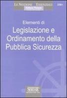 Elementi di legislazione e ordinamento della pubblica sicurezza edito da Edizioni Giuridiche Simone