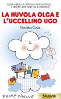 La nuvola Olga e l'uccellino Ugo. Ediz. a colori di Nicoletta Costa edito da Emme Edizioni