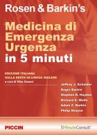 Rosen & Barkin's. Medicina di emergenza. Urgenza in 5 minuti edito da Piccin-Nuova Libraria