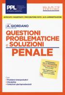Questioni problematiche e soluzioni. Penale di Andrea Giordano edito da Neldiritto Editore