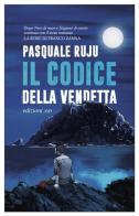 Il codice della vendetta di Pasquale Ruju edito da E/O