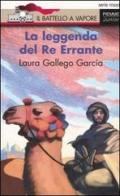 La leggenda del Re Errante di Laura Gallego García edito da Piemme