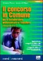 Il concorso in comune di Ermanno Pianesi, Di Filippo Amedeo edito da Maggioli Editore