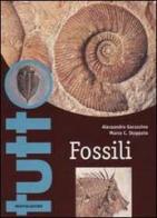 Fossili di Alessandro Garassino, Marco Stoppato edito da Mondadori