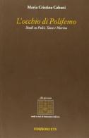L' occhio di Polifemo. Studi su Pulci, Tasso e Marino di Maria Cristina Cabani edito da Edizioni ETS