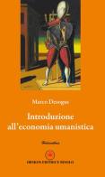 Introduzione all'economia umanistica di Marco Desogus edito da Ibiskos Editrice Risolo