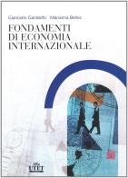 Fondamenti di economia internazionale di Marianna Belloc, Giancarlo Gandolfo edito da UTET Università