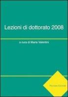 Lezioni di dottorato 2008. Ediz. italiana e inglese edito da Palombi Editori