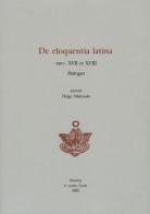 De eloquentia latina saec. XVII et XVIII dialogus di Oleg Nikitinski edito da La Scuola di Pitagora