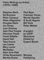 Video Writings by Artists (1970-1990) edito da Mousse Magazine & Publishing