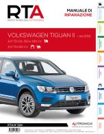 Volkswagen Tiguan II. Dal 2016. 2.0 TDi 115, 150 e 190 CV - 2.0 TDi 150 CV di Etai edito da Autronica
