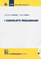 I contratti preliminari di Vincenzo Vitalone, Andrea Mosca edito da Giappichelli-Linea Professionale