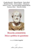 Ricerche aristoteliche. Etica e politica in questione edito da Petite Plaisance