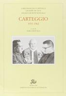 Carteggio 1933-1962 di Loris Francesco Capovilla, Giuseppe De Luca, Giovanni XXIII edito da Storia e Letteratura
