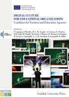 Digital culture for educational organizations. Guidelines for teachers and education agencies. Nuova ediz. edito da Eurilink