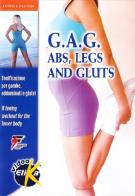 G.A.G. Abs, legs and gluts. Tonificazione per gambe, addominali e glutei. Con DVD di David Stauffer edito da Elika