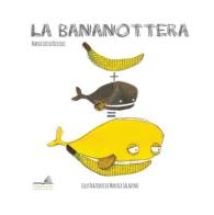 La bananottera di Maria Lucia Riccioli edito da VerbaVolant edizioni