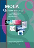 MOCA. Quaderno tecnico. Materiali e oggetti destinati a venire a contatto con i prodotti alimentari vol.3 edito da AIBA