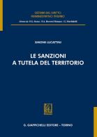 Le sanzioni a tutela del territorio di Simone Lucattini edito da Giappichelli