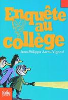 Enquete au college di Jean Philippe Arrou Vignod edito da Gallimard Editions