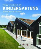 New designs in kindergartens edito da Links Books