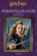 Hermione Granger. Guida ai film edito da Mondadori