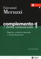 Complemento di diritto commerciale. Con Contenuto digitale per download e accesso on line vol.1 di Giovanni Meruzzi edito da EGEA