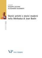 Storici antichi e storici moderni nella «Methodus» di Jean Bodin edito da Vita e Pensiero