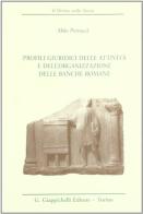 Profili giuridici delle attività e dell'organizzazione delle banche romane di Aldo Petrucci edito da Giappichelli