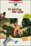 Dr. Jekyll and Mr. Hide. Livello B1. Con espansione online