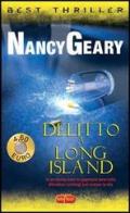 Delitto a Long Island di Nancy Geary edito da RL Libri