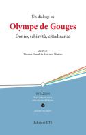 Un dialogo su Olympe de Gouges. Donne, schiavitù, cittadinanza edito da Edizioni ETS