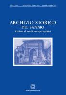 Archivio storico del Sannio. Rivista di studi storico-politici (2019) vol.1-2 edito da Edizioni Scientifiche Italiane