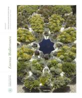 Essenza mediterranea. Festival internazionale di garden design 2017. Ediz. italiana e inglese edito da Rubbettino