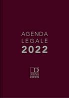 Agenda legale d'udienza 2022 - Bordeaux edito da Dike Giuridica Editrice