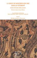 «La grâce de montrer son âme dans le vêtment». Scrivere di tessuti, abiti, accessori. Studi in onore di Liana Nissim vol.1 edito da Ledizioni