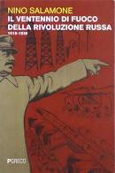 Il ventennio di fuoco della Rivoluzione russa 1918-1938 di Nino Salamone edito da Pgreco