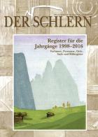 Der Schlern. Monatszeitschrift für Südtiroler Landeskunde. Register für die Jahrgänge 1998-2016 di Hans Griessmair edito da Athesia