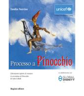 Processo a Pinocchio di Emilia Narciso edito da Rogiosi