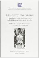 Il palchetto degli statisti. I grandi testi della scienza politica nella biblioteca universitaria di Pavia edito da Ibis
