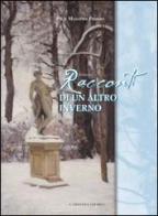 Racconti di un altro inverno di Pier Massimo Prosio edito da L'Artistica Editrice