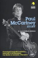 Paul McCartney Story edito da Kaos