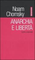 Anarchia e libertà. Scritti e interviste di Noam Chomsky edito da Datanews
