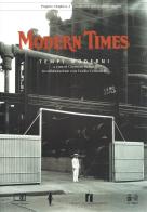 Modern times-Tempi moderni edito da Le Mani-Microart'S