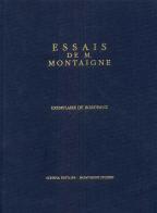 Essais de Montaigne (exemplaire de Bordeaux) edito da Schena Editore