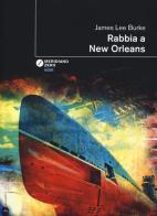 Rabbia a New Orleans di James Lee Burke edito da Meridiano Zero