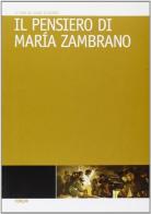 Il pensiero di María Zambrano edito da Forum Edizioni