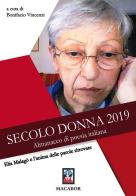 Elia Malagò e l'anima delle parole ritrovate. Secolo donna 2019. Almanacco di poesia italiana edito da Macabor