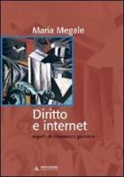 Diritto e internet. Aspetti di informatica giuridica di Maria Megale edito da Mondadori Università