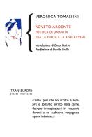 Roveto ardente. Poetica di una vita tra la ferita e la rivelazione di Veronica Tomassini edito da Transeuropa